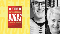 A photo collage of the book that reads "After Dobbs: How the Supreme Court Ended Roe But Not Abortion." To the right of the book cover are the author photos in black and white. David Cohen is middled age, wears black-rimmed glasses and has stubble-length beard and mustache. Carole Joffe is middle-aged with a short hairstyle. Both are smiling warmly.