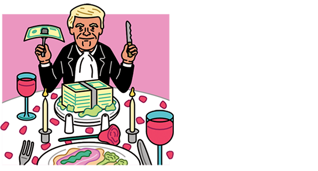 Illustration of Donald Trump tucking into a big dinner of cash— on his plate is a large stack of money.