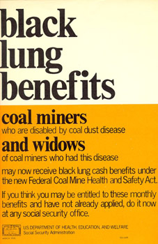 In 1969, President Nixon signed the first law designed to prevent black lung. Poster explaining benefits for disabled miners, 1970s. Photo by 